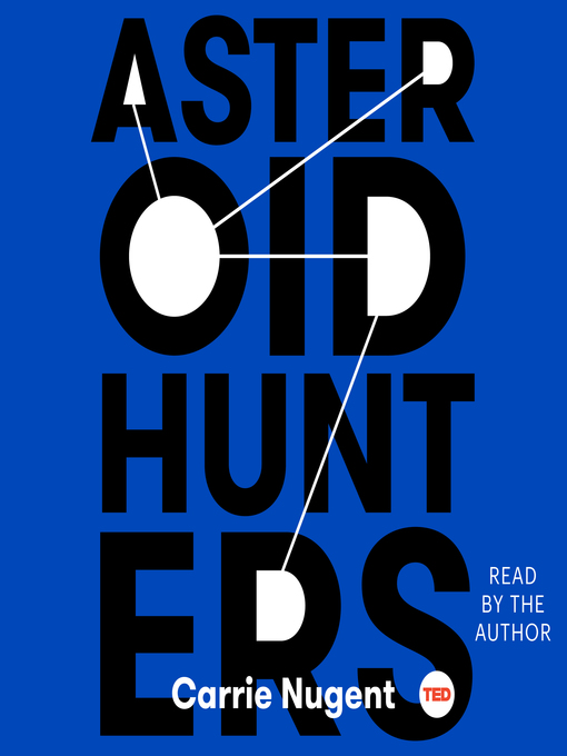 Title details for Asteroid Hunters by Carrie Nugent - Available
